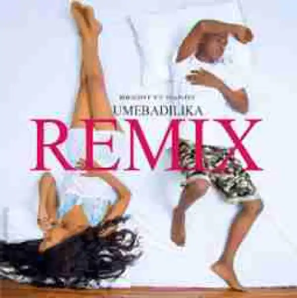 Bright - Umebadilika Remix Ft Nandy